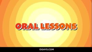 Oral Lessons With Asher Day and Colby Jansen