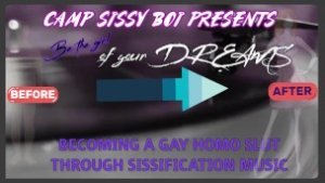 The Sissification Soundtrack Be a sissy whore through music