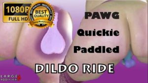 PAWG Gets Pounded – Quick Dildo Ride with a Paddle and Spanking! (1080p Landscape)