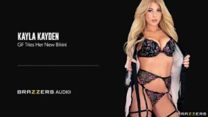 GF Tries Her New Bikini Kayla Kayden / Brazzers/ Enter XVPROMO on official site for discount