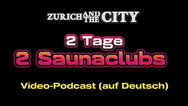 2 Tage, 2 Saunaclubs – XXX-PODCAST auf Deutsch