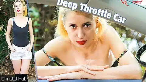 Christal Hot – Deep Throttle Car