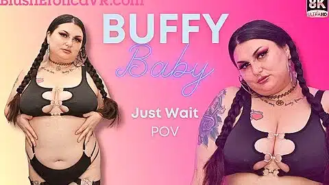 Buffy Baby And Baby Buffy In Just Wait