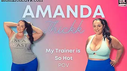 My Trainer Is With Amanda Thickk