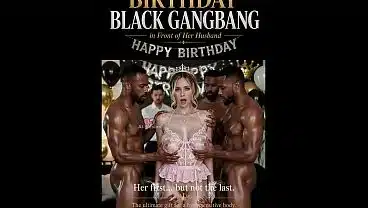 Birthday Black Gangbang in Front of Her Husband (Trailer) (AI-generated)